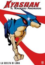 Kyashan - Il ragazzo androide Kyashan - Il ragazzo androide